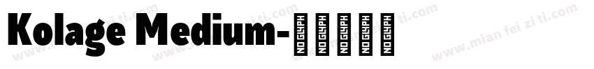 Kolage Medium字体转换